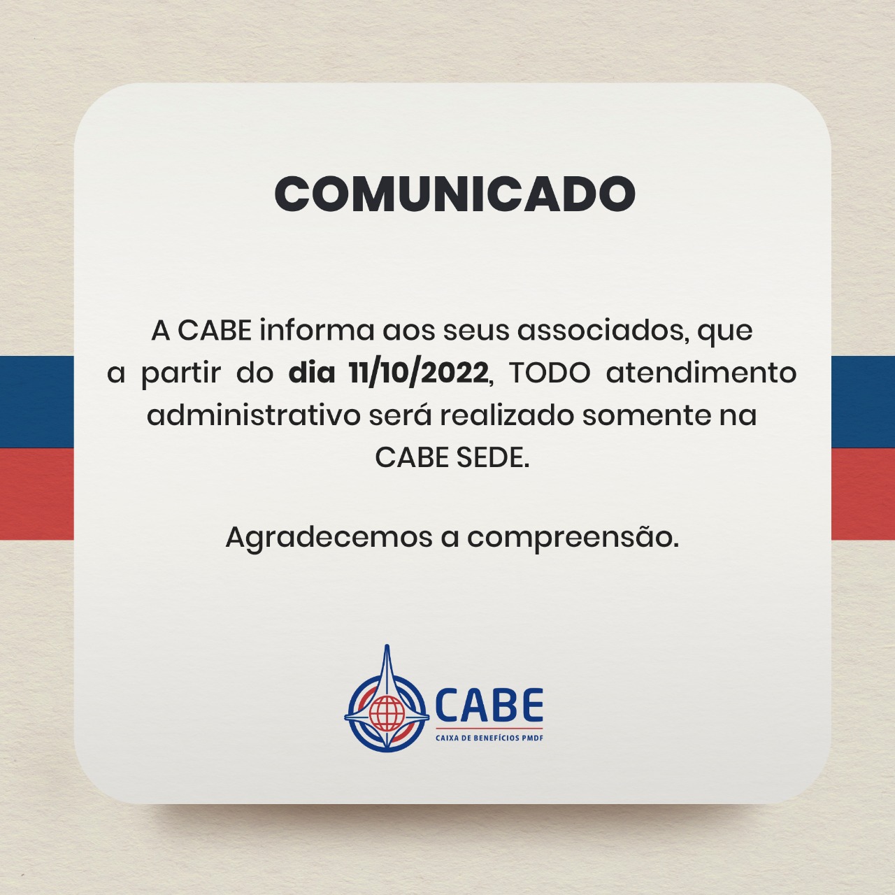 Atendimento administrativo somente na CABE SEDE
