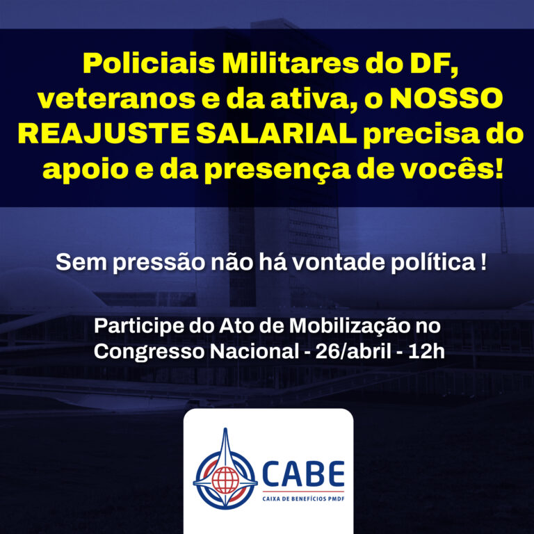 Ato de mobilização hoje, 26/04, às 14h no Congresso Nacional para o reajuste salarial