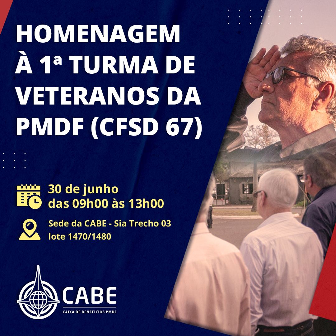 1ª Turma de Veteranos da PMDF será homenageada pela CABE no dia 30 de junho